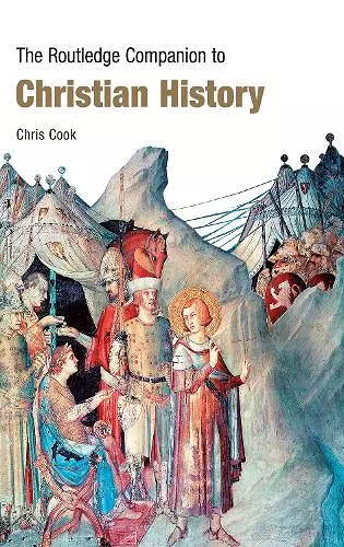 The Routledge Companion to Christian History cover
