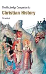 The Routledge Companion to Christian History cover