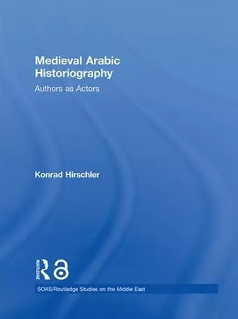 Medieval Arabic Historiography cover