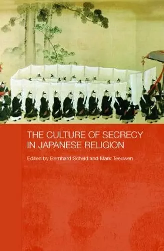 The Culture of Secrecy in Japanese Religion cover