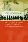 The Culture of Secrecy in Japanese Religion cover