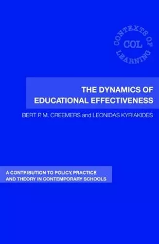 The Dynamics of Educational Effectiveness cover