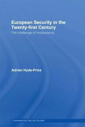 European Security in the Twenty-First Century cover