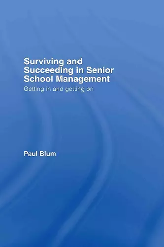 Surviving and Succeeding in Senior School Management cover