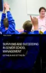 Surviving and Succeeding in Senior School Management cover