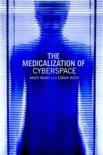 The Medicalization of Cyberspace cover