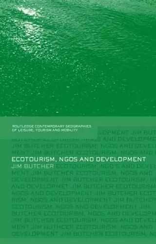 Ecotourism, NGOs and Development cover