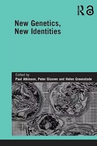 New Genetics, New Identities cover