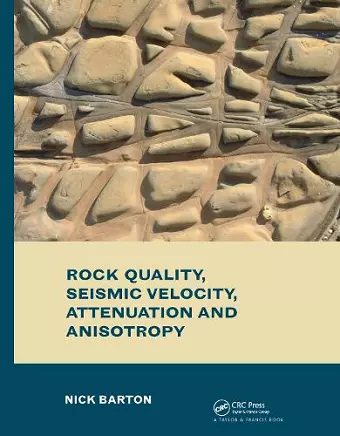 Rock Quality, Seismic Velocity, Attenuation and Anisotropy cover