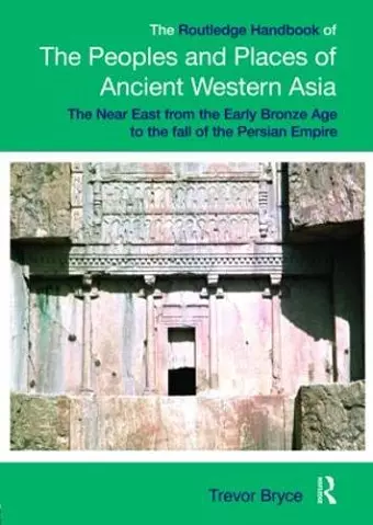 The Routledge Handbook of the Peoples and Places of Ancient Western Asia cover