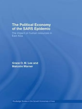 The Political Economy of the SARS Epidemic cover