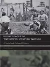 Rugby League in Twentieth Century Britain cover