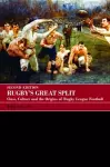 Rugby's Great Split cover