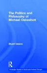 The Politics and Philosophy of Michael Oakeshott cover