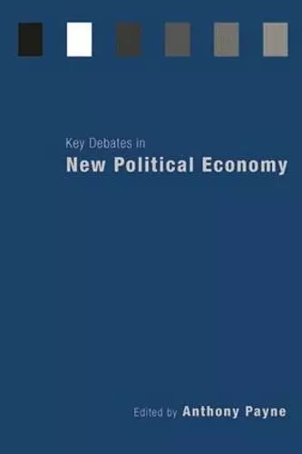 Key Debates in New Political Economy cover