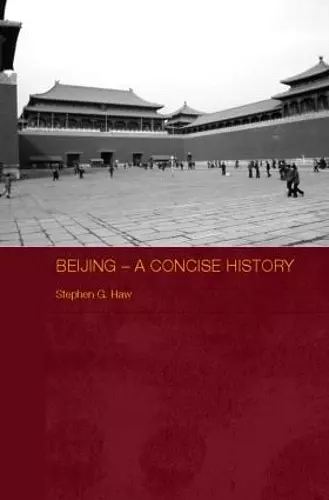 Beijing - A Concise History cover
