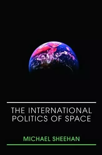 The International Politics of Space cover