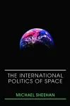 The International Politics of Space cover