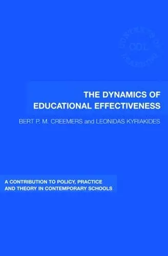 The Dynamics of Educational Effectiveness cover