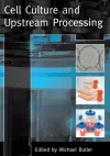 Cell Culture and Upstream Processing cover