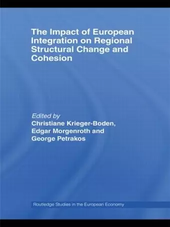 The Impact of European Integration on Regional Structural Change and Cohesion cover