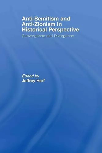 Anti-Semitism and Anti-Zionism in Historical Perspective cover