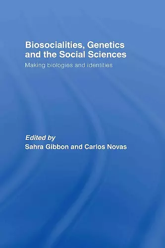 Biosocialities, Genetics and the Social Sciences cover