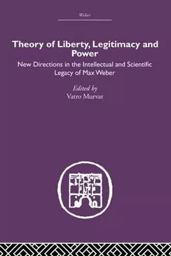 Theory of Liberty, Legitimacy and Power cover