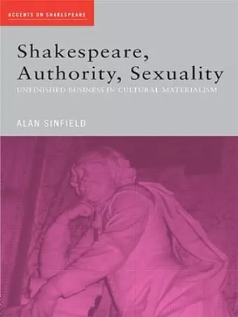 Shakespeare, Authority, Sexuality cover