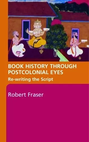 Book History Through Postcolonial Eyes cover