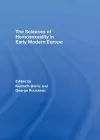 The Sciences of Homosexuality in Early Modern Europe cover