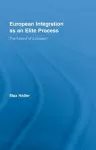 European Integration as an Elite Process cover