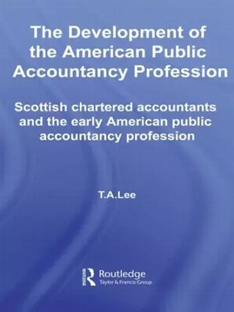 The Development of the American Public Accounting Profession cover