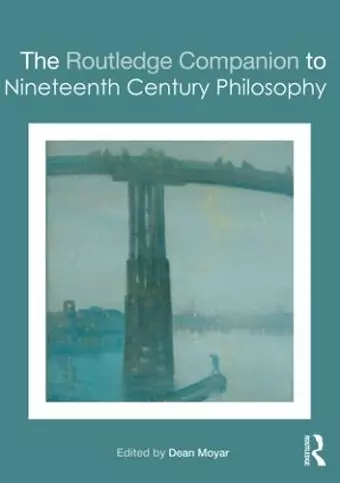 The Routledge Companion to Nineteenth Century Philosophy cover