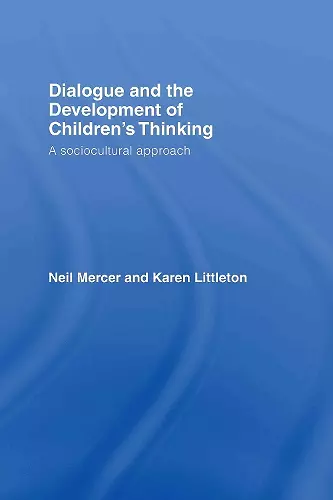 Dialogue and the Development of Children's Thinking cover