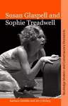 Susan Glaspell and Sophie Treadwell cover