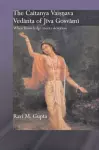 The Chaitanya Vaishnava Vedanta of Jiva Gosvami cover
