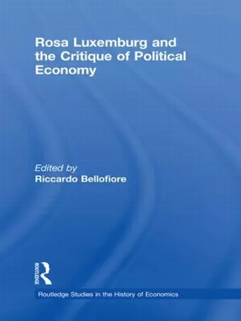 Rosa Luxemburg and the Critique of Political Economy cover