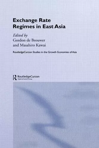 Exchange Rate Regimes in East Asia cover