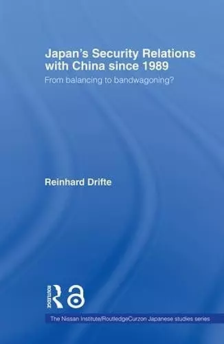 Japan's Security Relations with China since 1989 cover