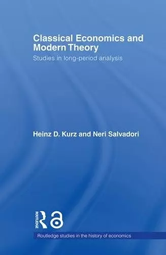 Classical Economics and Modern Theory cover