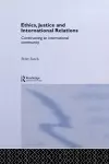 Ethics, Justice and International Relations cover