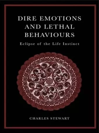 Dire Emotions and Lethal Behaviours cover