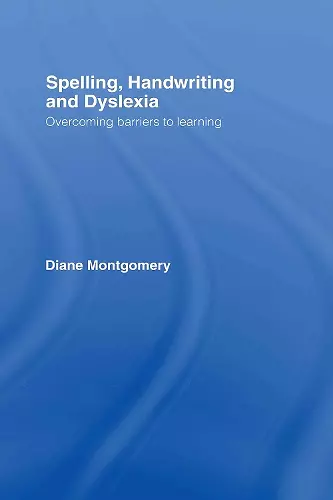 Spelling, Handwriting and Dyslexia cover