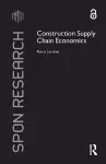 Construction Supply Chain Economics cover