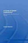 A Crisis of Global Institutions? cover