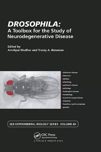 Drosophila: A Toolbox for the Study of Neurodegenerative Disease cover