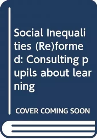 Social Inequalities (Re)formed cover