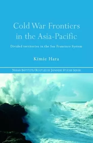 Cold War Frontiers in the Asia-Pacific cover