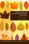 Global Justice and Neoliberal Environmental Governance cover